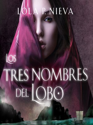 cover image of Los tres nombres del lobo